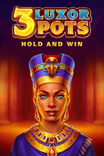 3 Luxor Pots: Hold and Win?height=600