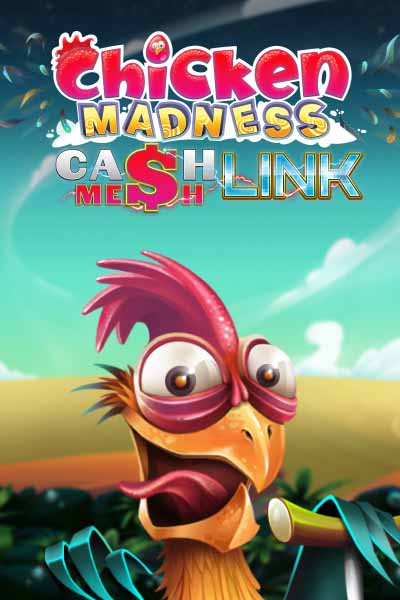 Chicken Madness – Cash Mesh LINK?height=600